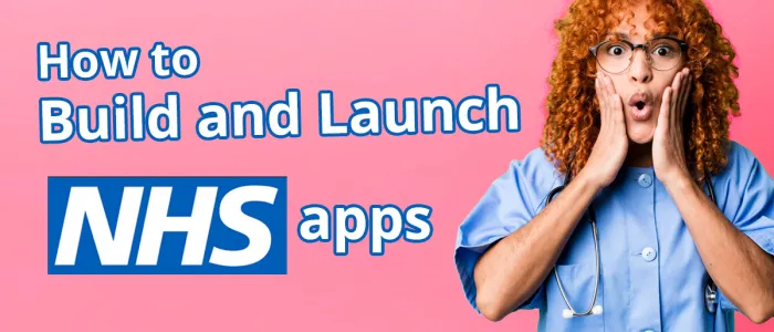 Develop NHS Software & Apps (Business Guide for Healthcare Apps) Develop NHS Software & Apps (Business Guide for Healthcare Apps)