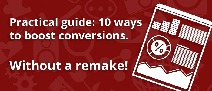 10 ways to increase your conversion rate, without having to remake your website [practical guide]